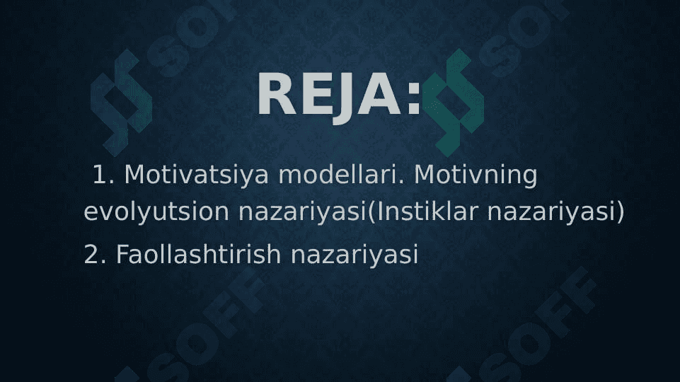 Motivatsiya. Motivatsiya modellari. Motivatsiyaning evolutsion nazariyasi. Faollashtirish nazariyasi 2