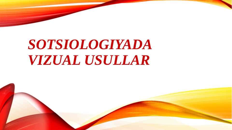 Sotsiologiyada vizual usullar
