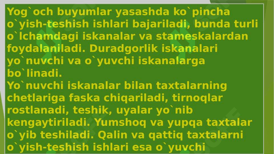 Yog`och materialllarini o`yish va yo`nish usullari, teshish va yog`och buyumlarni pardozlash 2