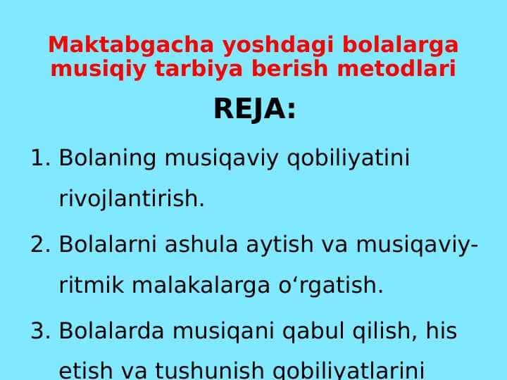 Maktabgacha yoshdagi bolalarga musiqiy tarbiya berish metodlari