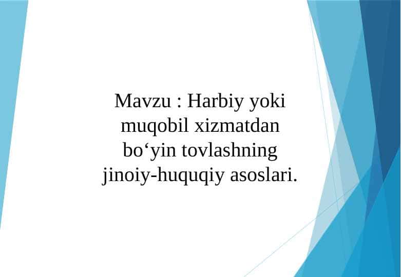 Harbiy yoki muqobil xizmatdan bo‘yin tovlashning jinoiy-huquqiy asoslari 1