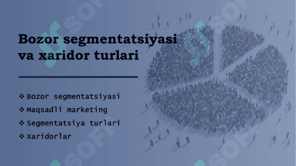 Bozor segmenti va xaridor turlari 3