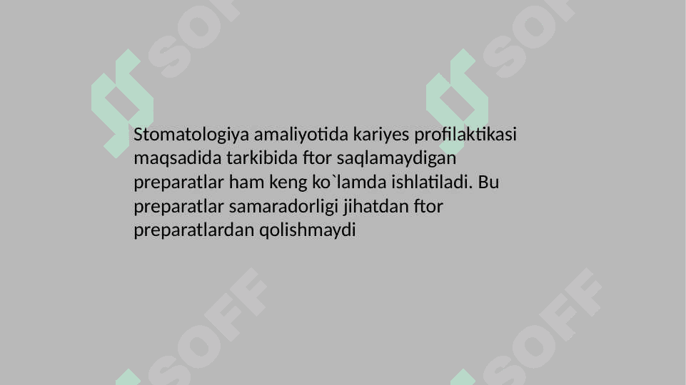 Ftor saqlamaydigan preparatlar 2