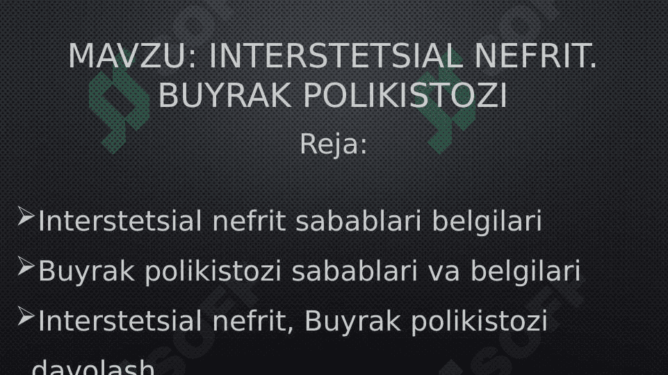 Interstetsial nefrit. Buyrak polikistozi 2