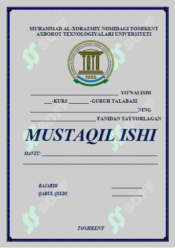 Mustaqil ish yuzi TATU TUIT (Axborot texnologiyalari) 1