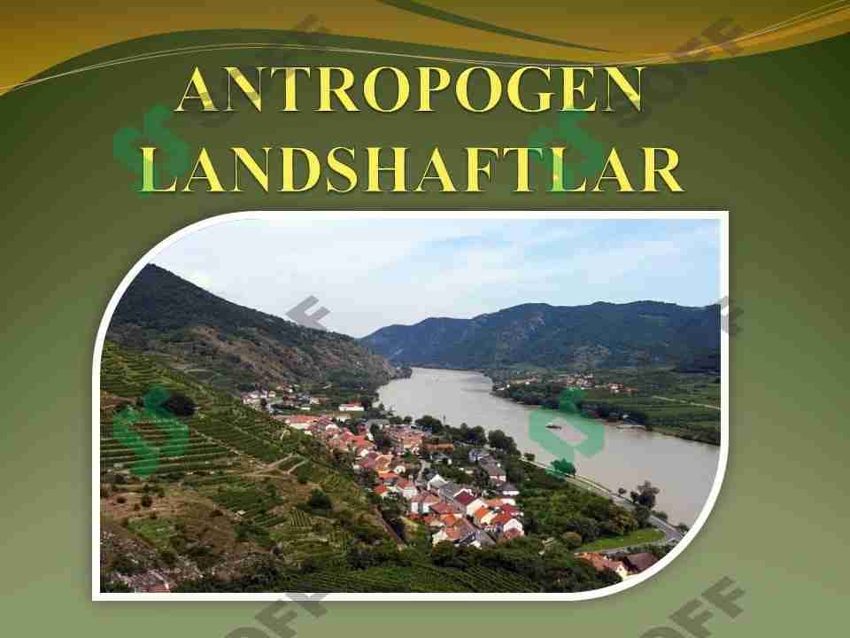 ANTROPOGEN LANDSHAFTLAR 1
