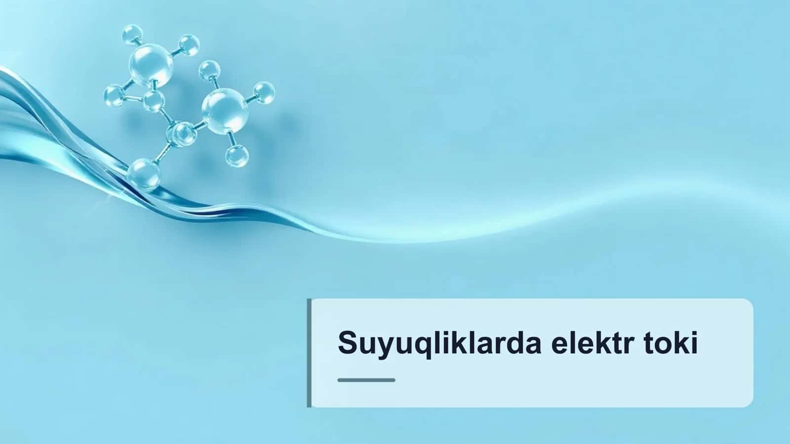 Suyuqliklarda elektr toki 1
