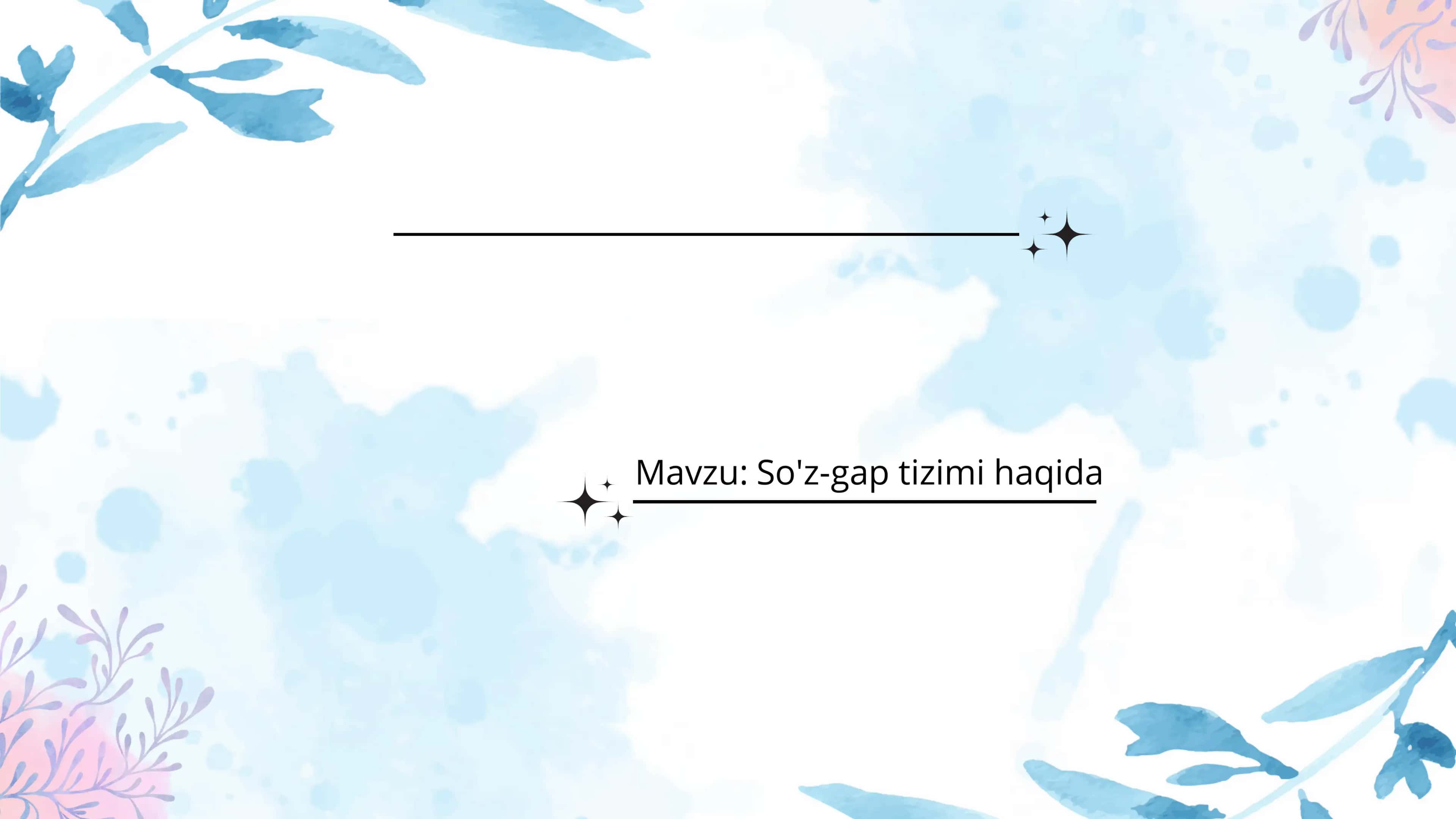 So'z-gap tizimi haqida 1