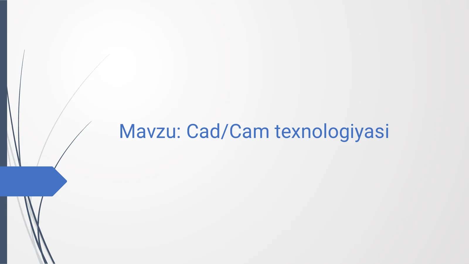 Cad/Cam haqida 1