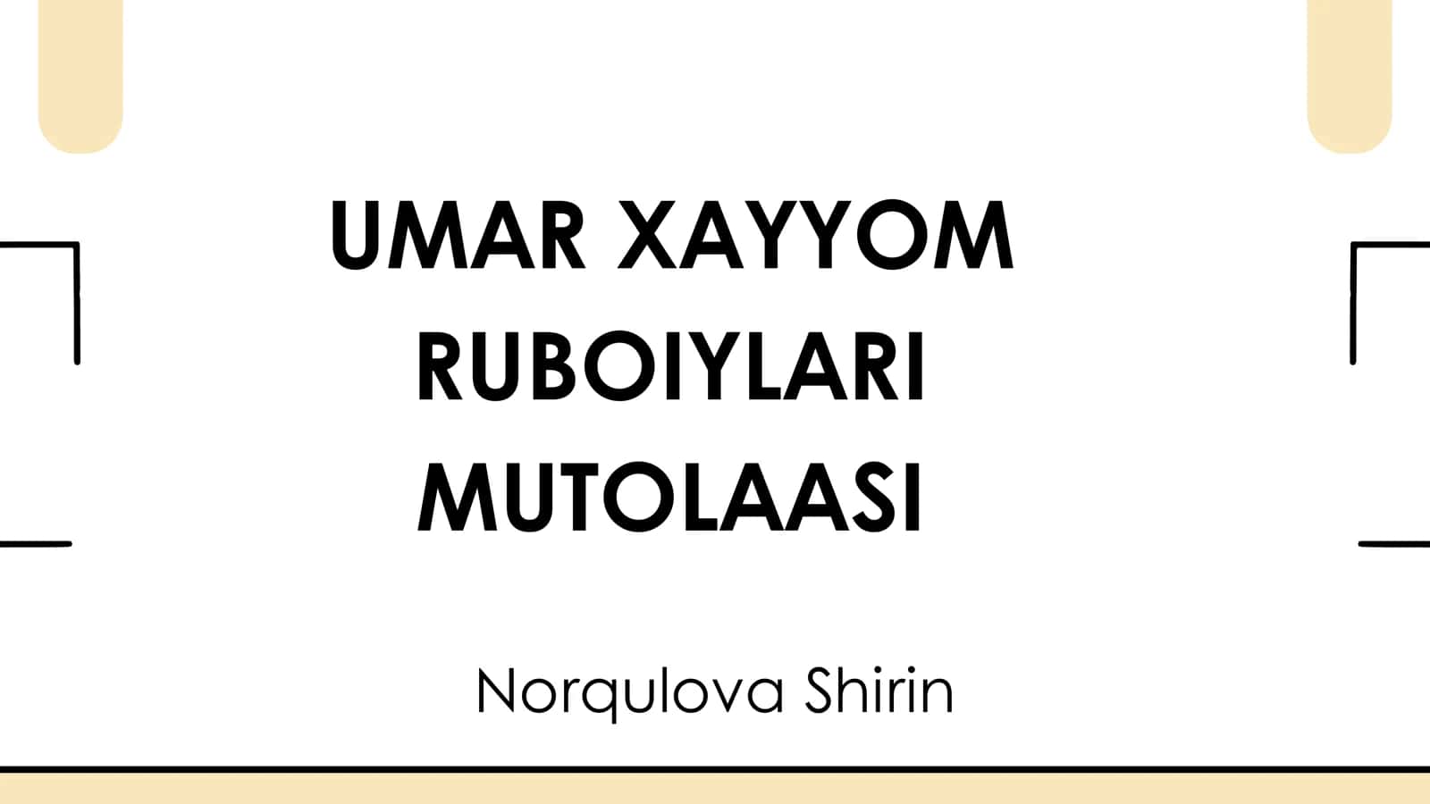 UMAR XAYYOM RUBOIYLARI MUTOLAASI 1