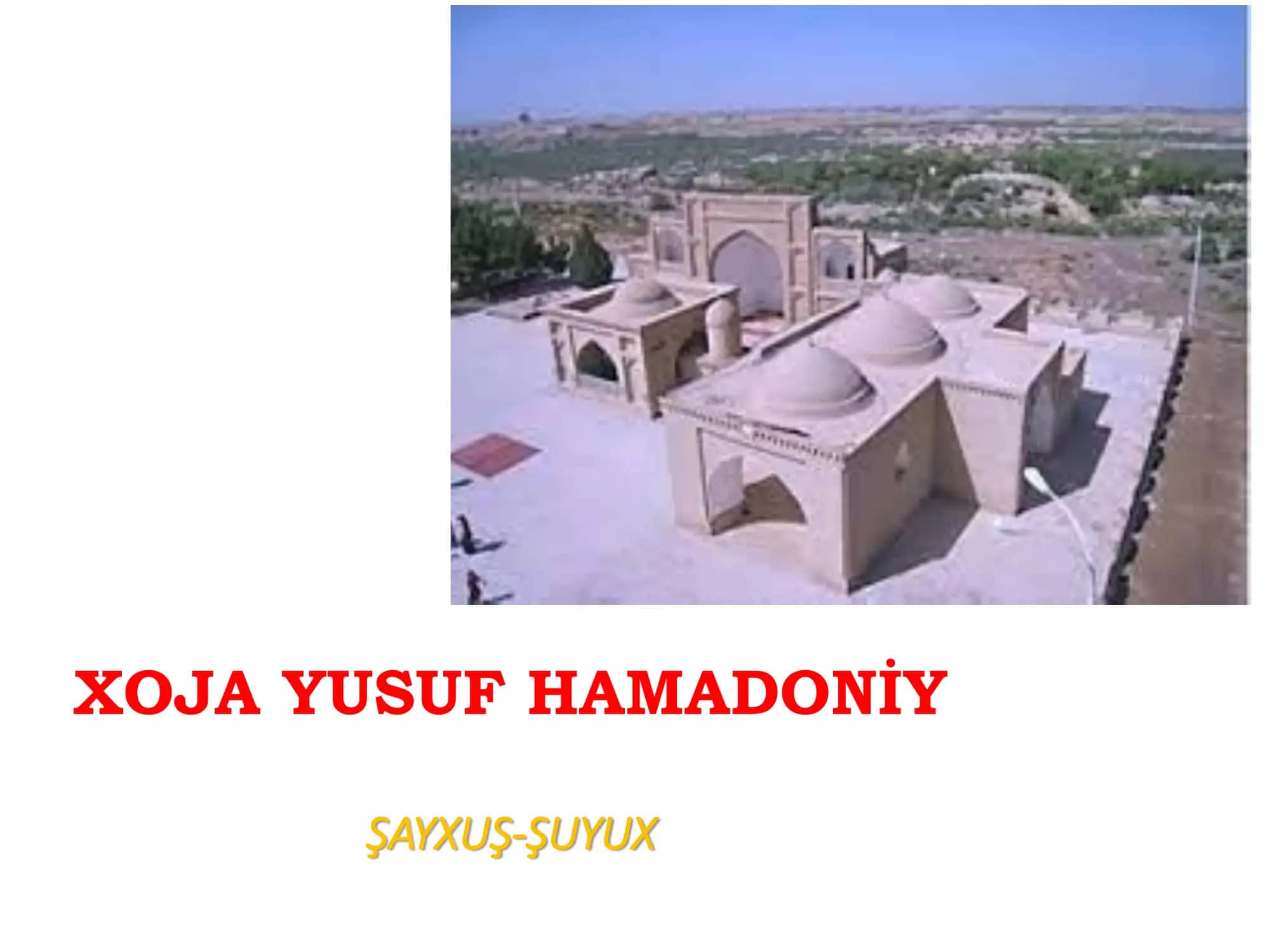 XOJA YUSUF HAMADONİY 1