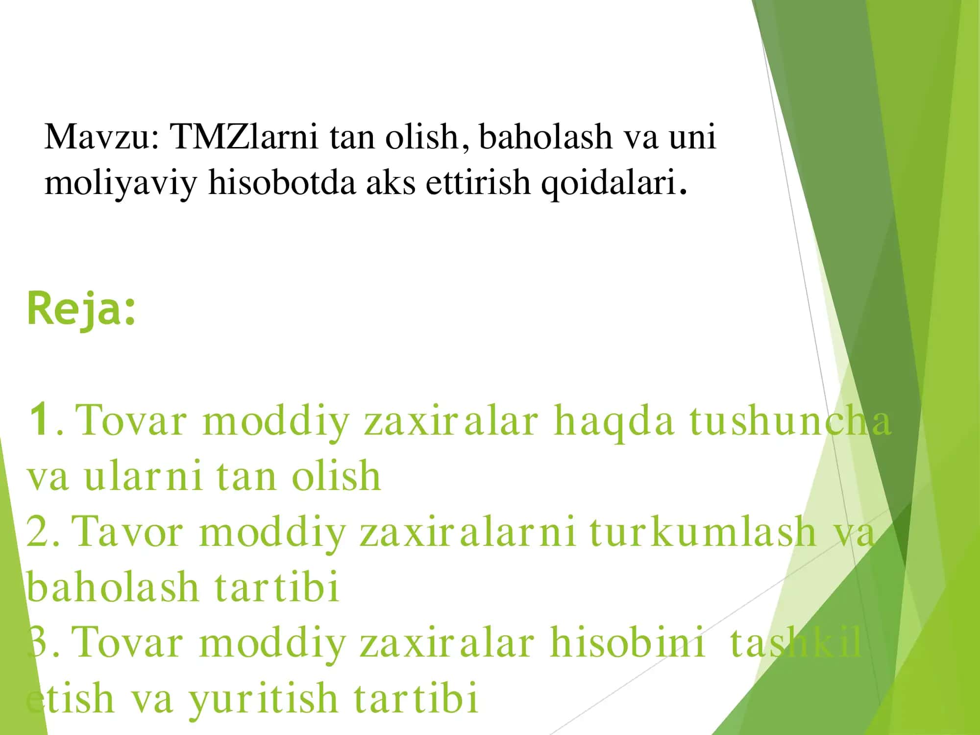 TMZlarni tan olish, baholash va uni moliyaviy hisobotda aks ettirish qoidalari. 1