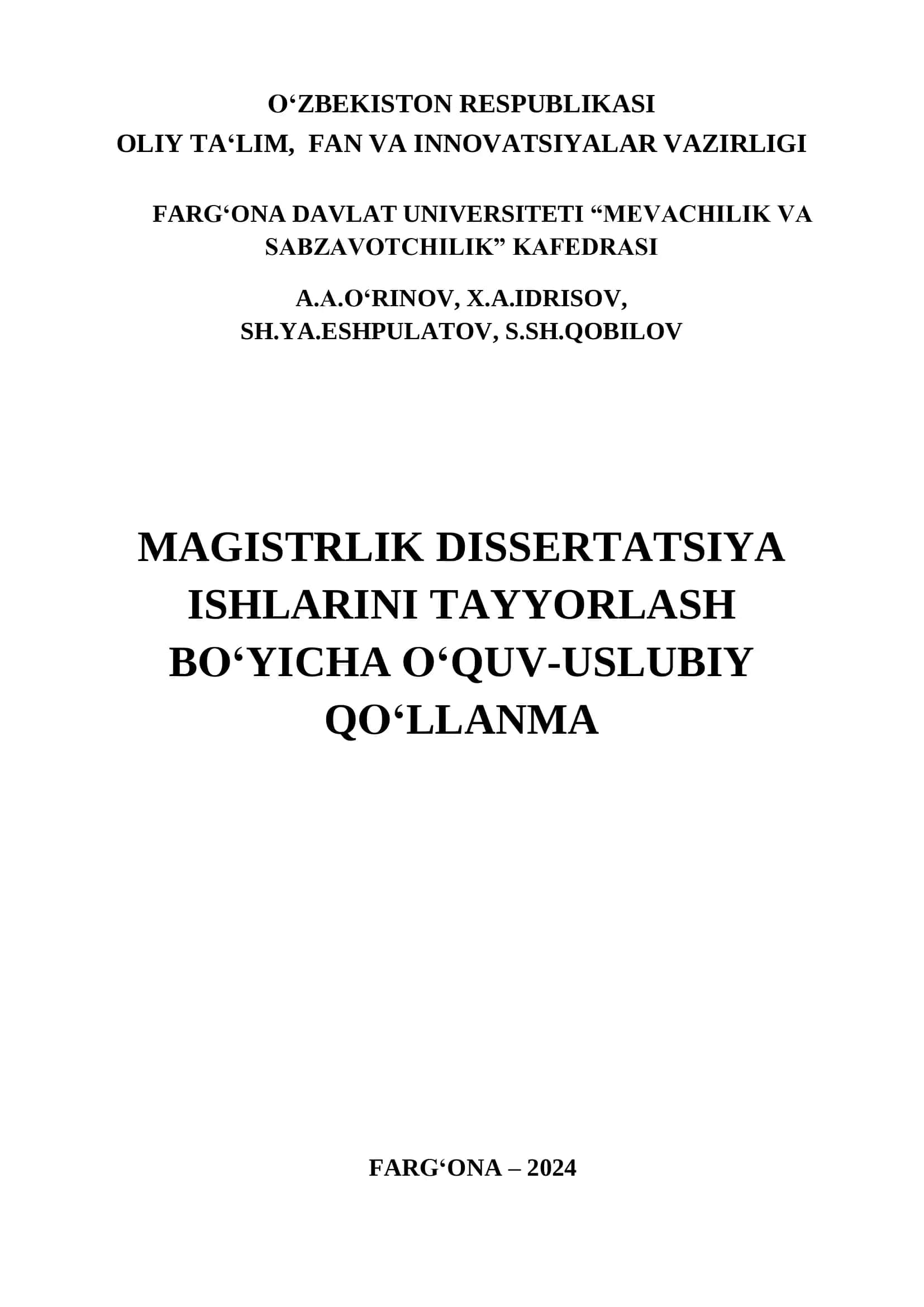 MAGISTRLIK DISSERTATSIYA 
ISHLARINI TAYYORLASH 
BO‘YICHA O‘QUV-USLUBIY 
QO‘LLANMA 1