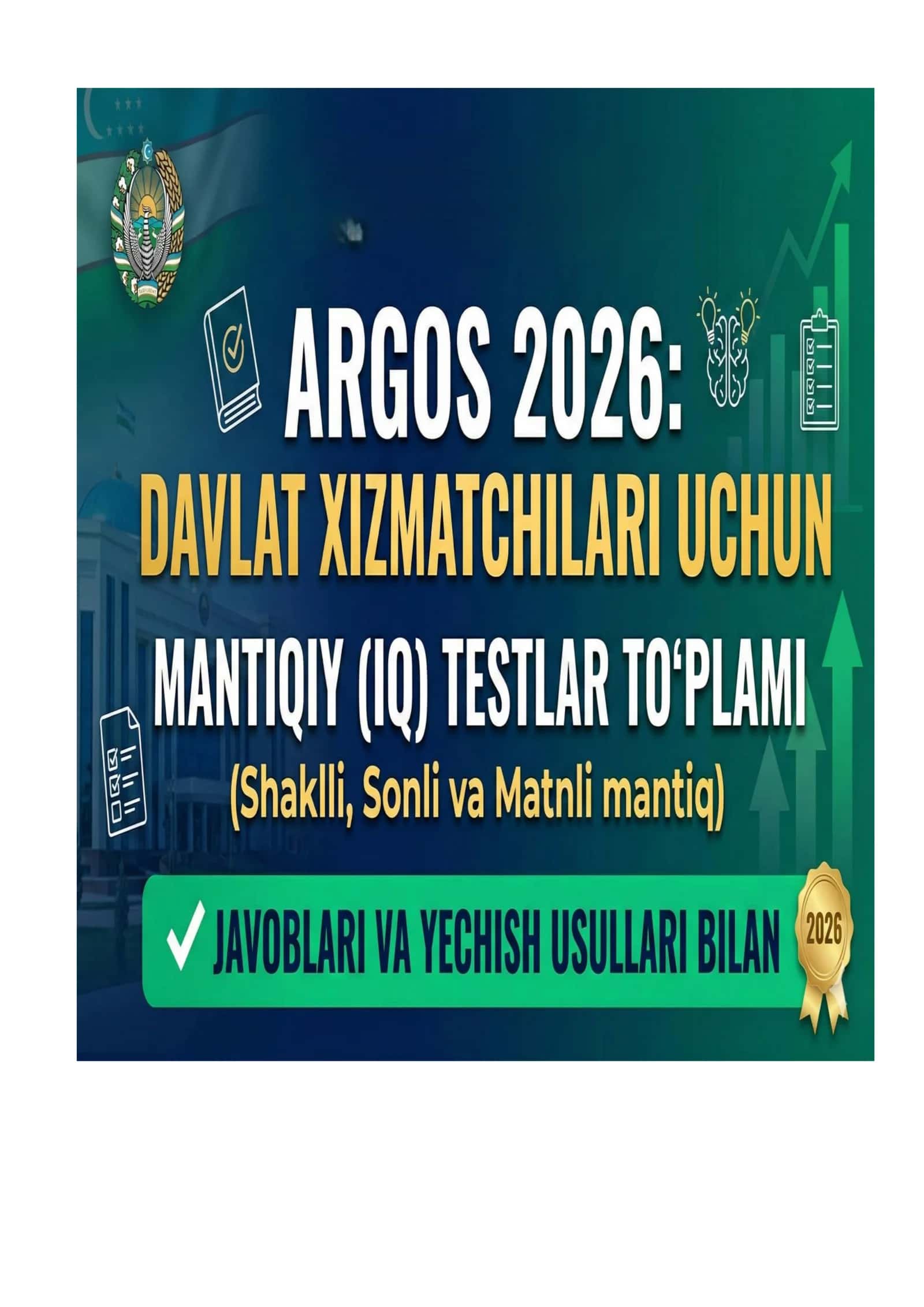 ARGOS 2026: Davlat xizmatchilari uchun mantiqiy iq testlar to'plami + Yechish usullari 1