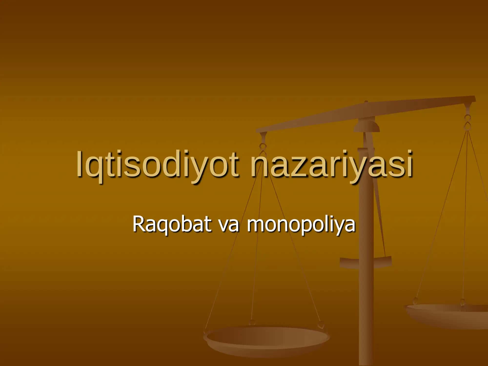 Raqobat va monopoliya 1