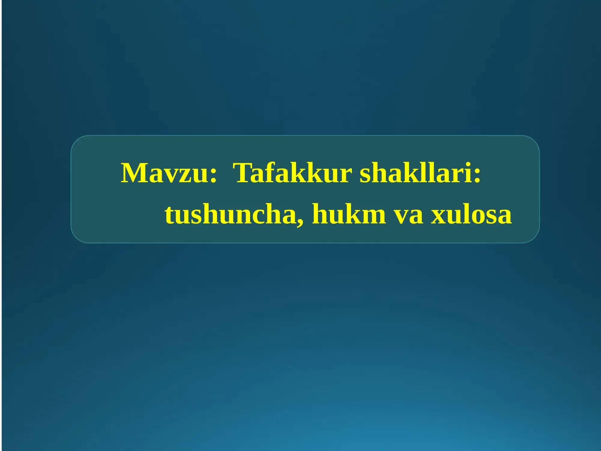 Tafakkur shakllari 1