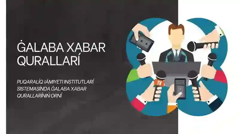 PUQARALÍQ JÁMIYETI INSTITUTLARÍ SISTEMASÍNDA ĠALABA XABAR QURALLARÍNIŃ ORNÍ prezentaciya
