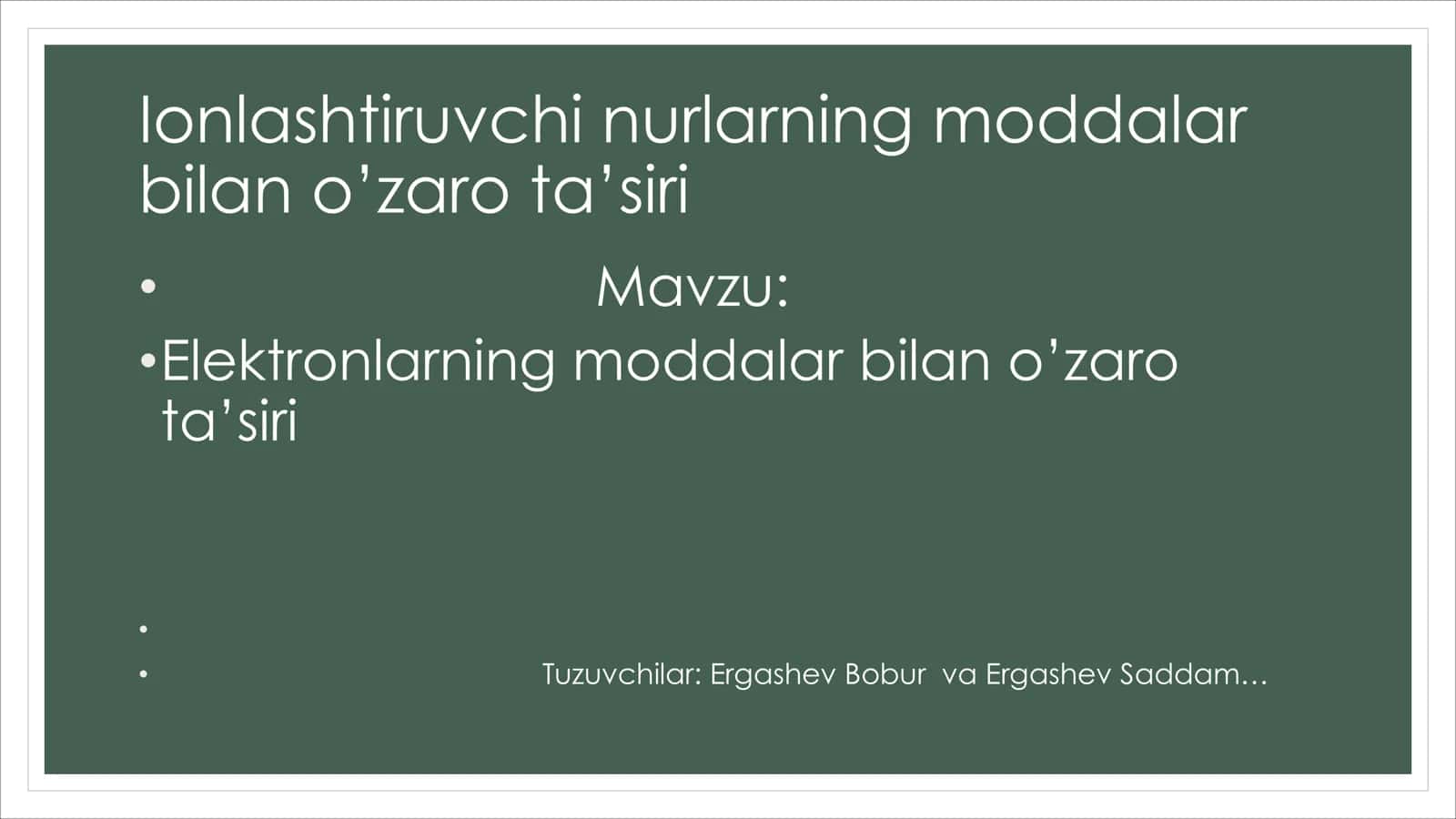 Ionlashtiruvchi nurlarning moddalar bilan o’zaro ta’siri 1