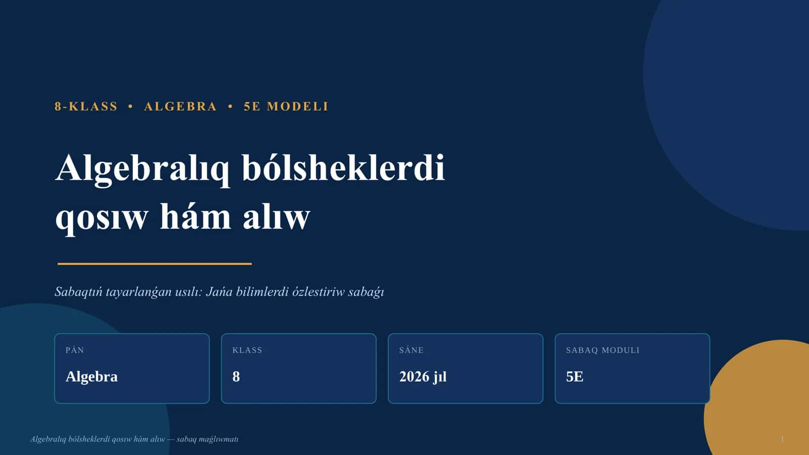 ALGEBRA • 5E MODELI 1