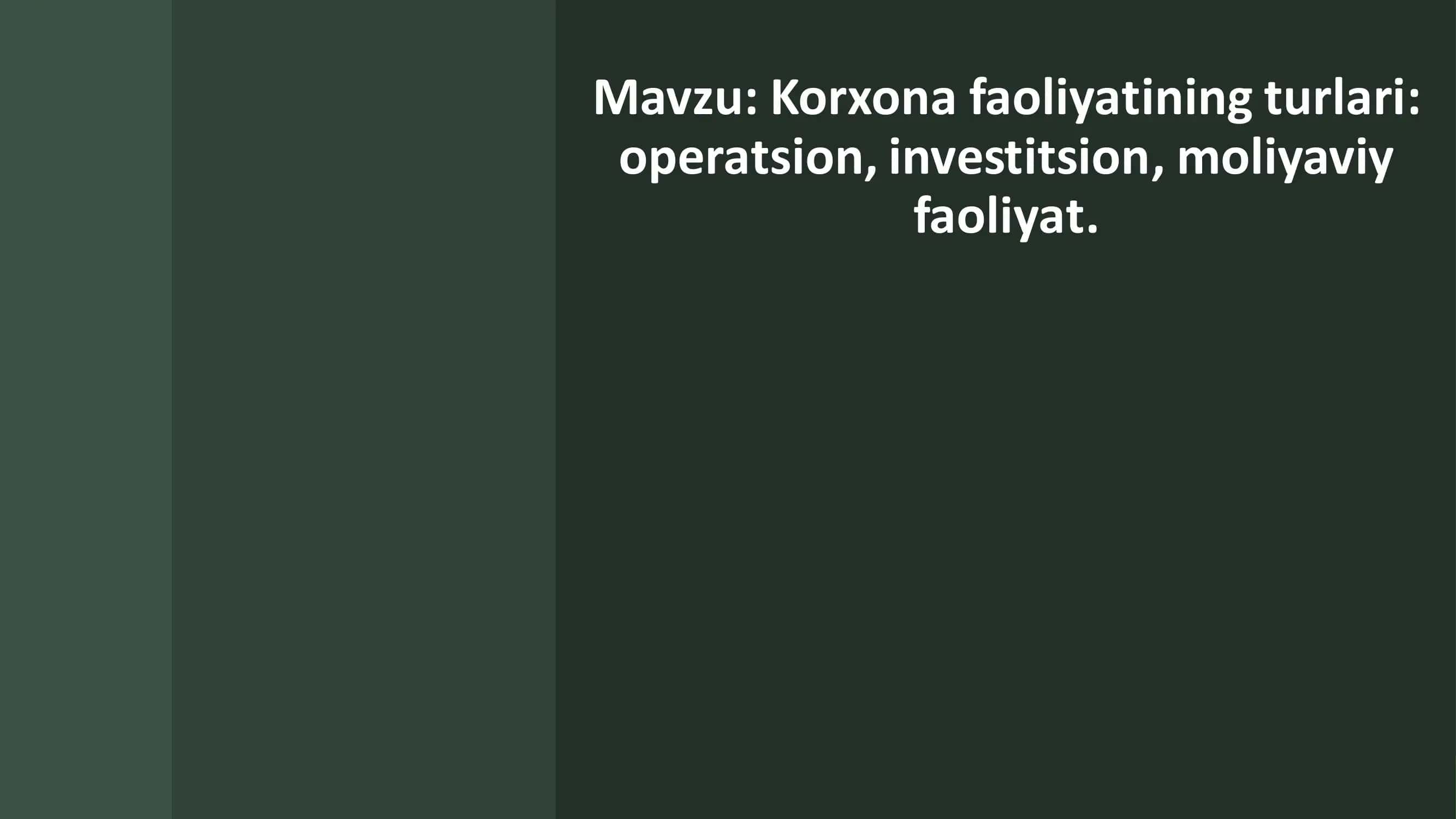 Korxona faoliyatining turlari 1