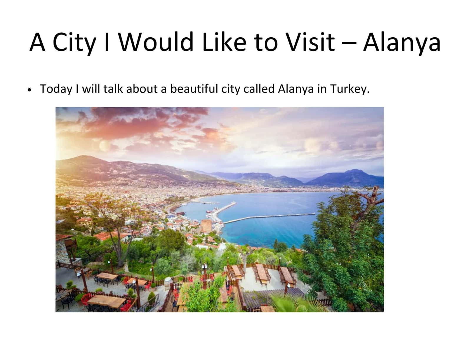 A City I Would Like to Visit – Alanya 1