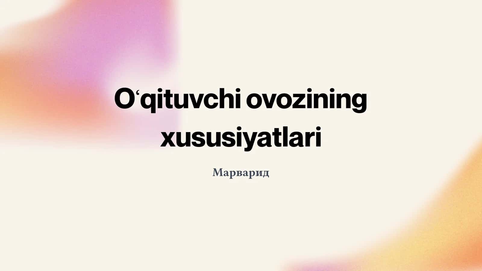 Oʻqituvchi ovozining xususiyatlari 1