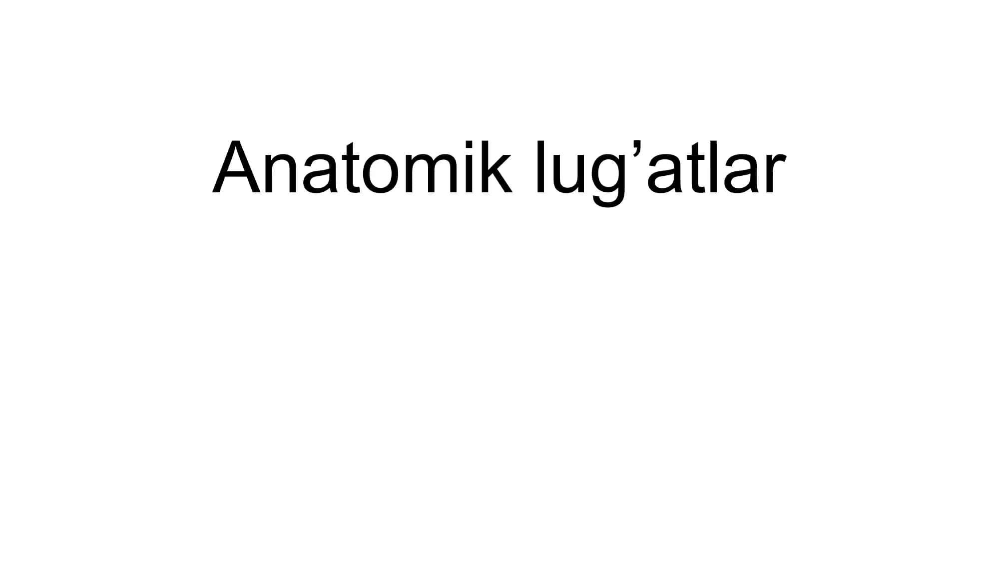 Anatomik lug’atlar 1