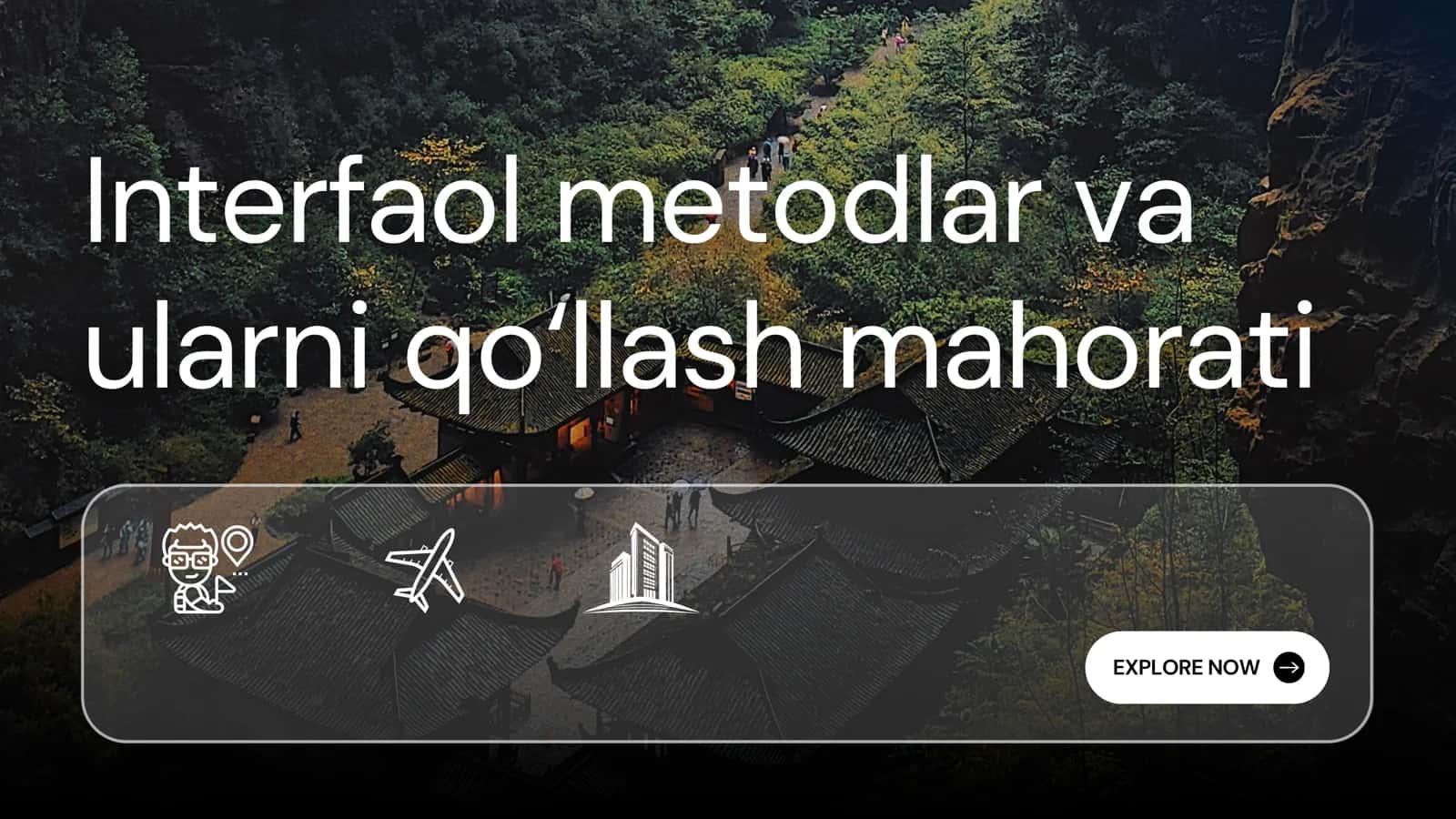 Interfaol metodlar va ularni qo'llash mahorati 1