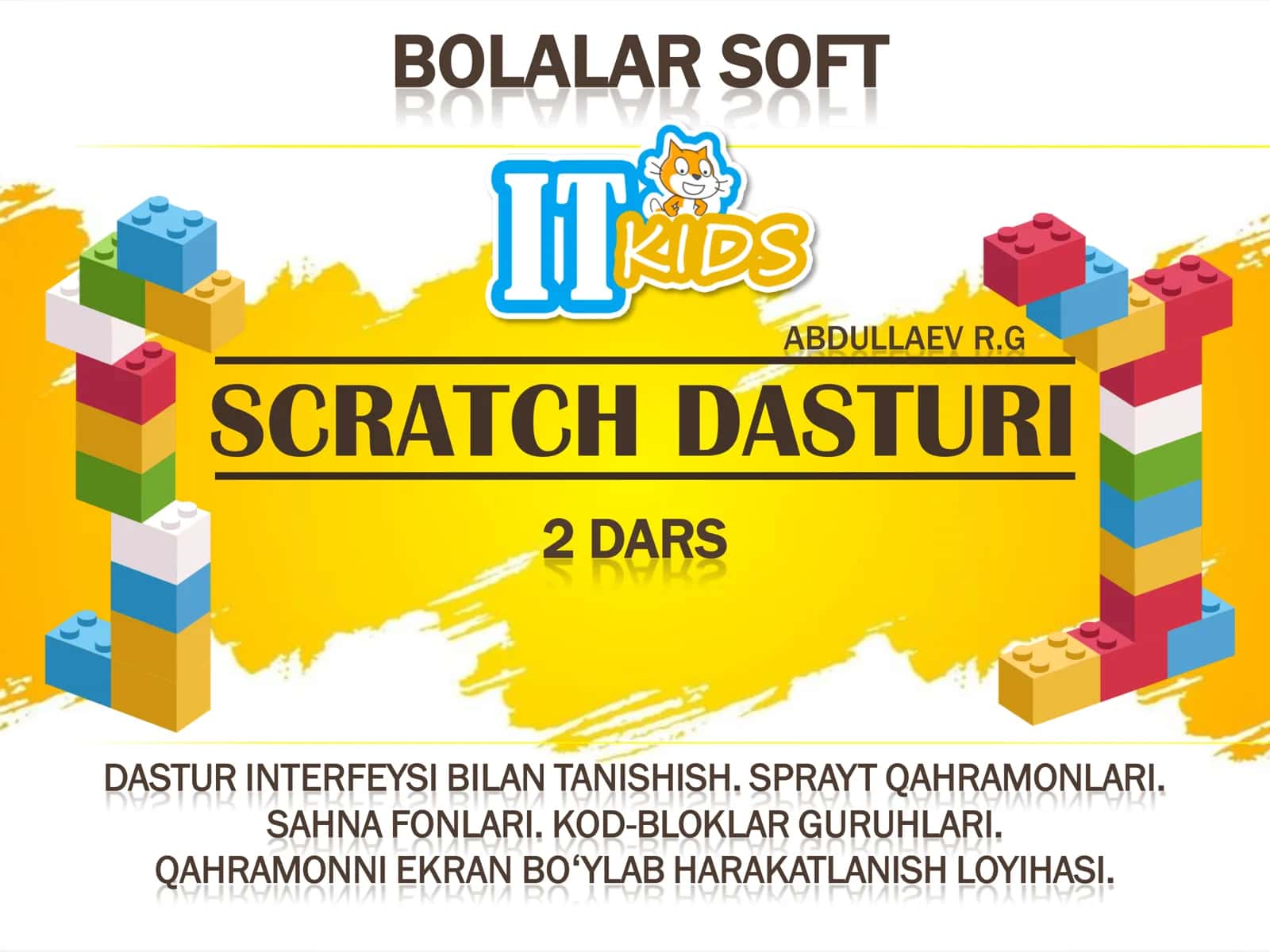 BOLALAR SOFT SCRATCH DASTURI 2 DARS 1