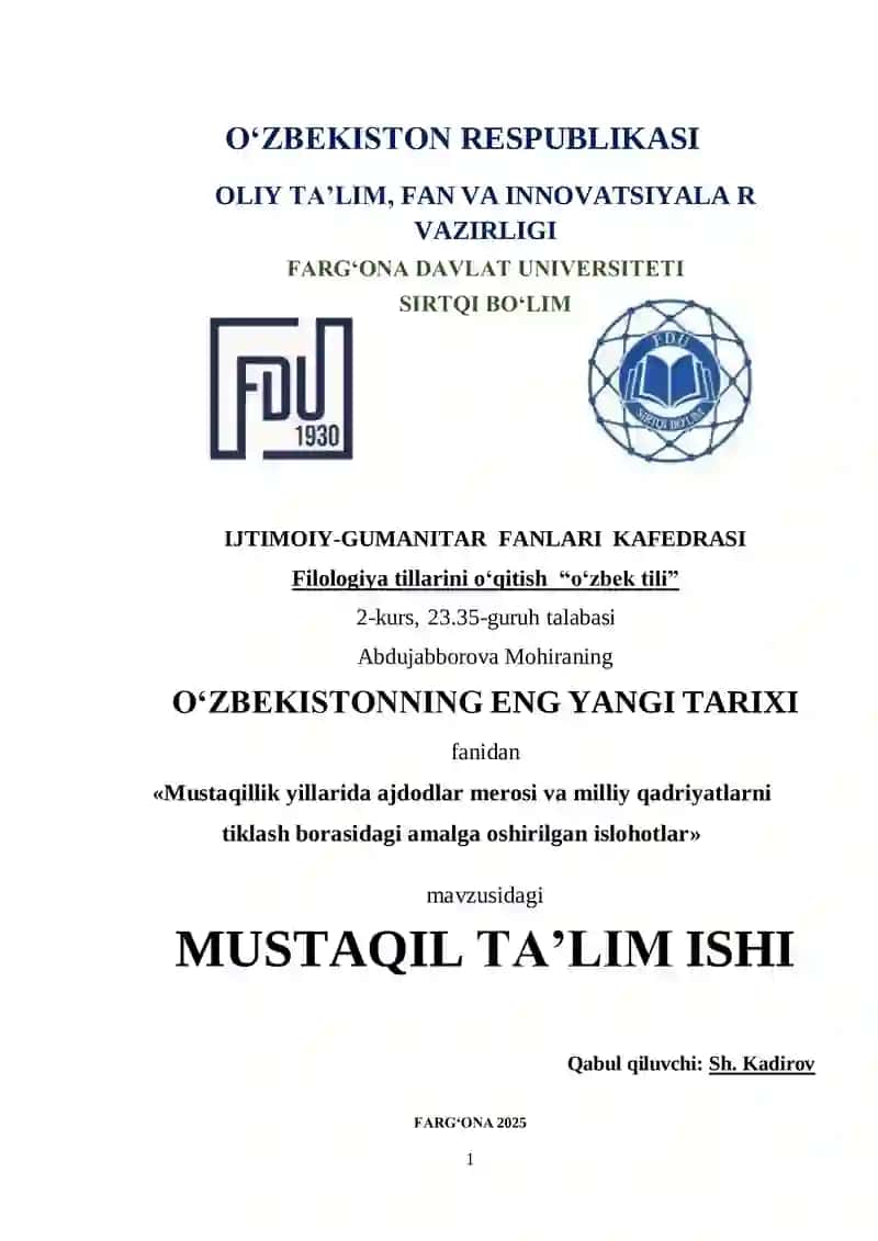 Mustaqillik yillarida ajdodlar merosi va milliy qadriyatlarni tiklash borasidagi amalga oshirilgan islohotlar