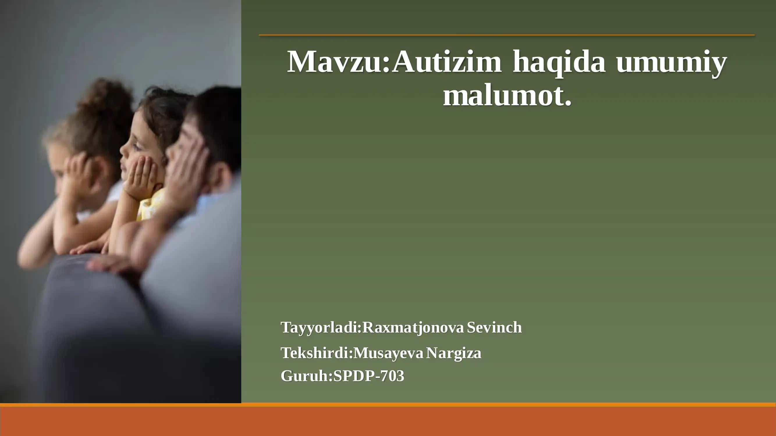 Autizim haqida umumiy malumot 1