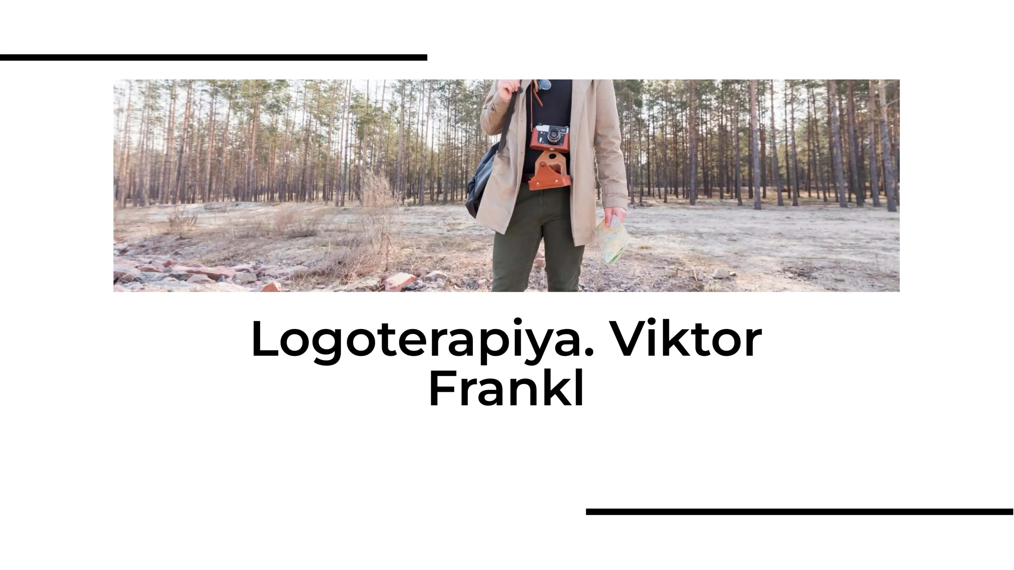 Logoterapiya. Viktor Frankl 1