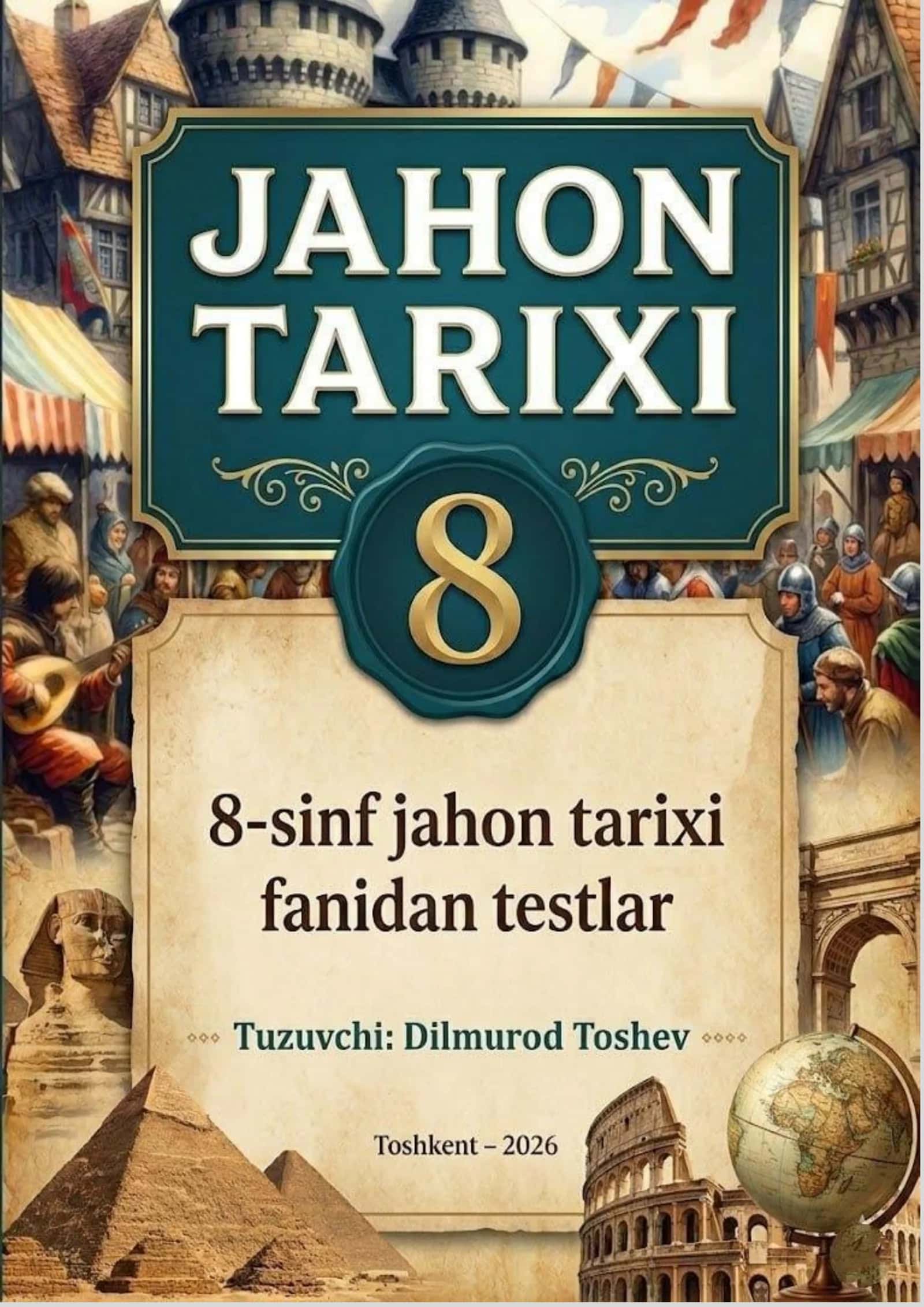 Testlar. 8-sinf Jahon tarixi (1-6 mavzular) 1