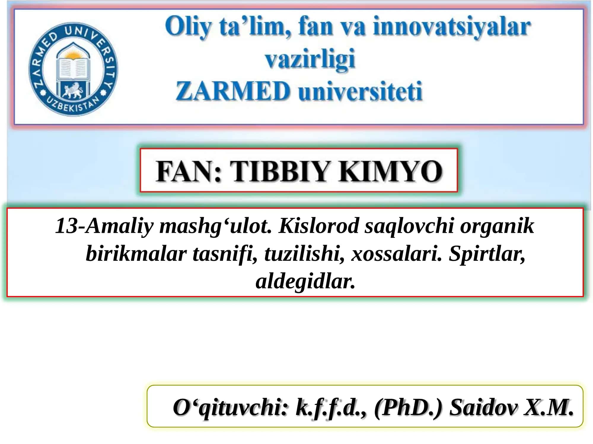 13-Amaliy mashg‘ulot. Kislorod saqlovchi organik birikmalar tasnifi, tuzilishi, xossalari. Spirtlar, aldegidlar. 1