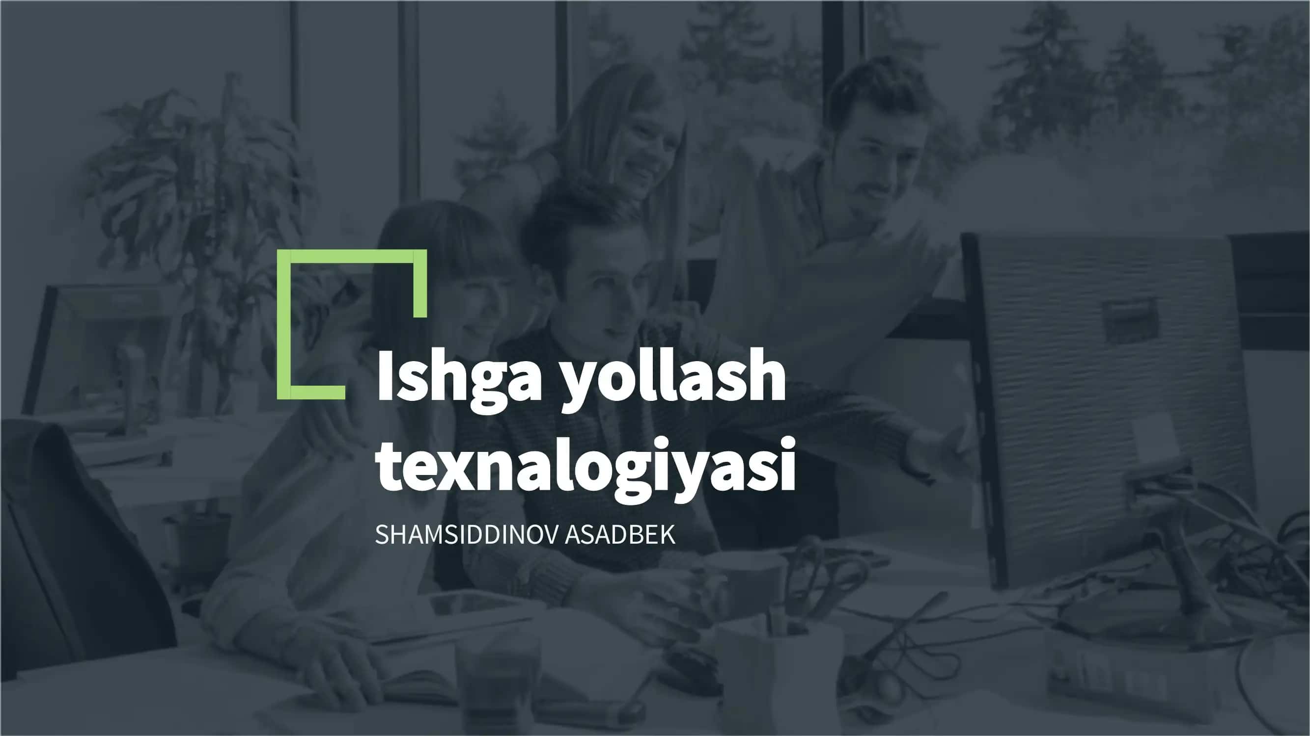 Ishga yollash texnologiyasi 1