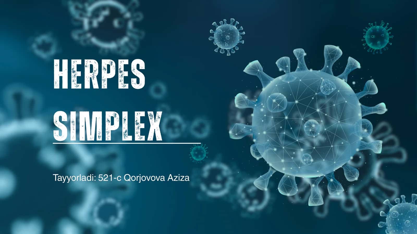 HERPES SIMPLEX 1