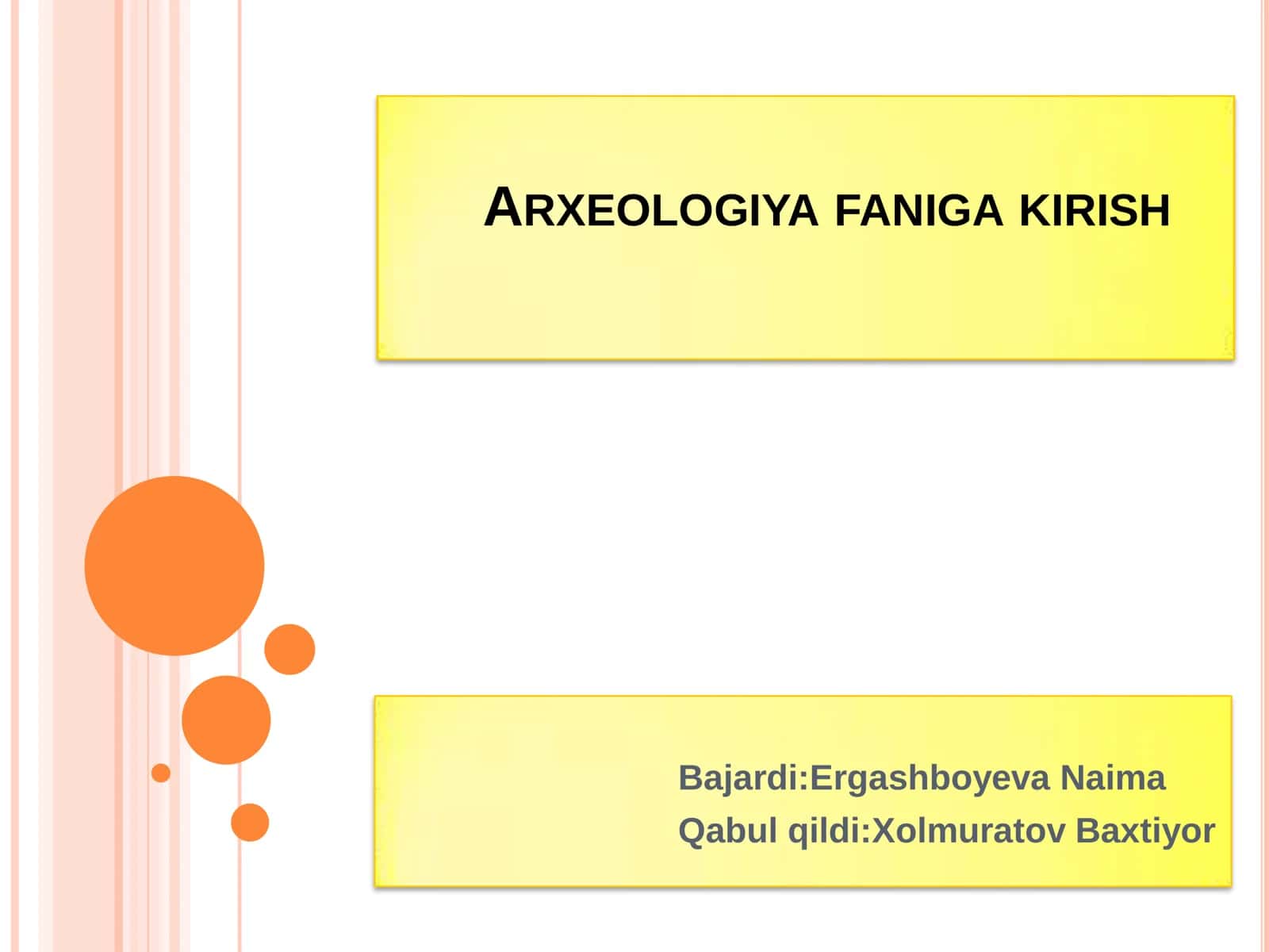 Arxeologiya faniga kirish 1