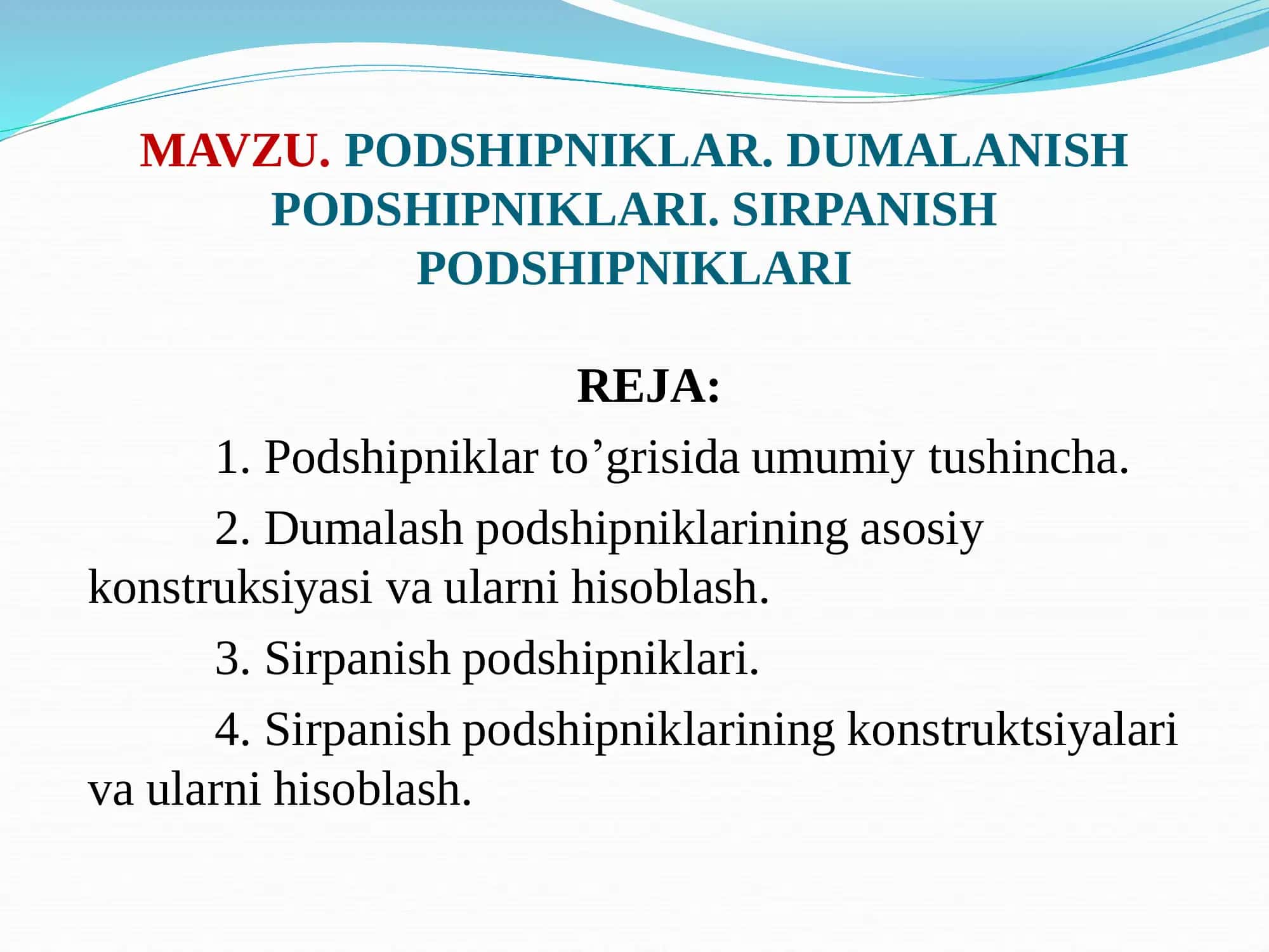 Podshipniklar. Dumalash podshipniklari. Sirpanish podshipniklari. 1