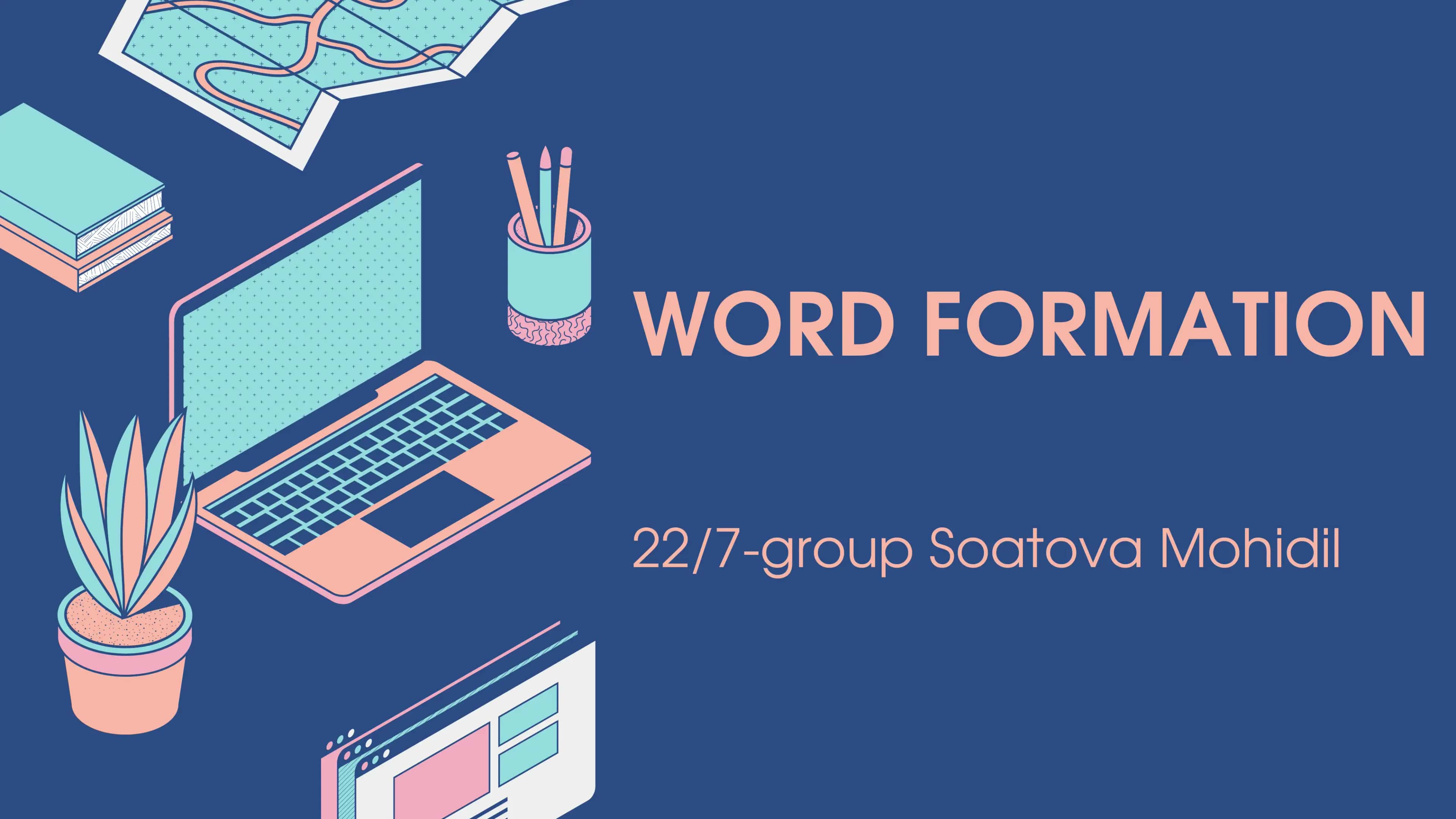 Word formation 1