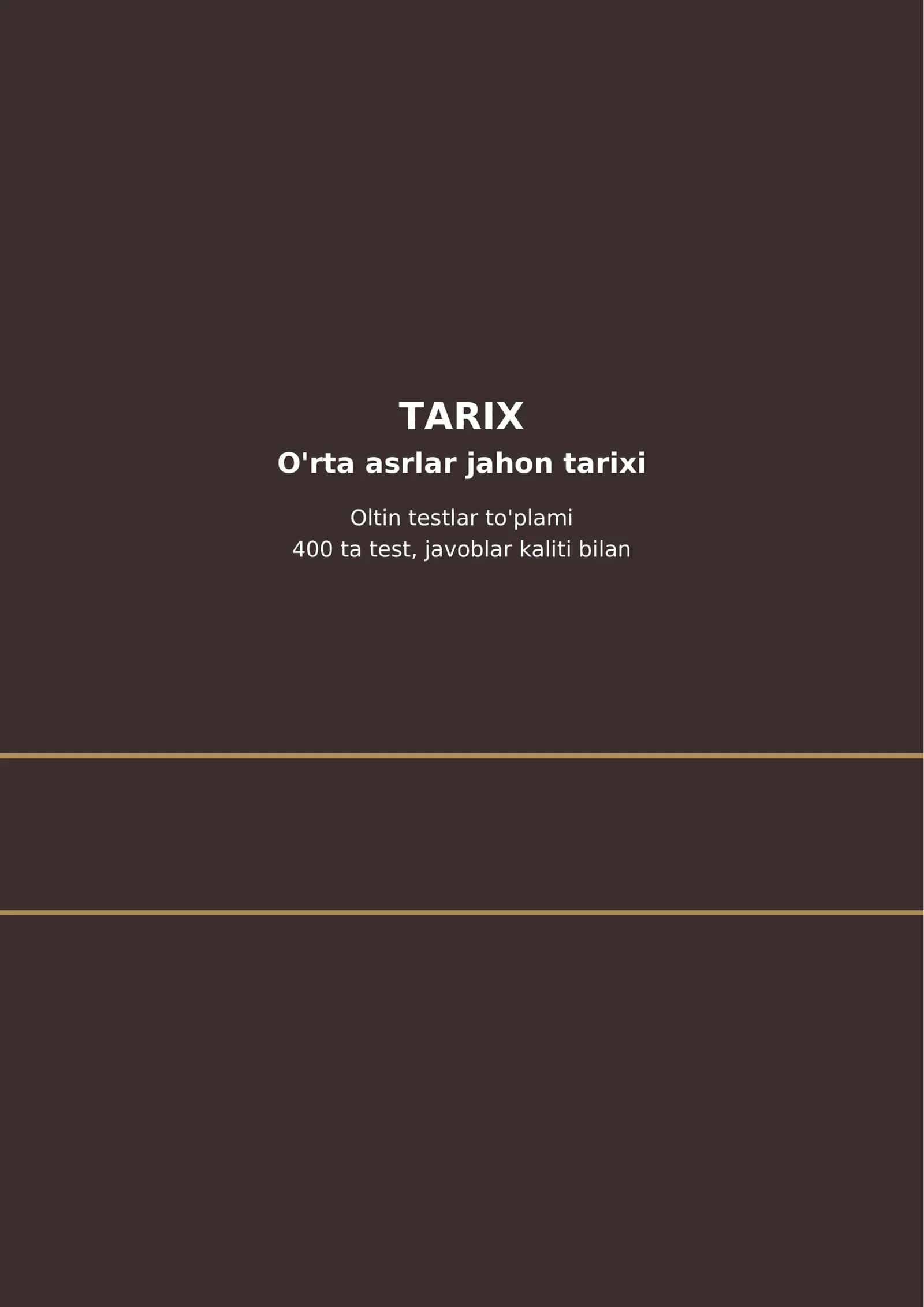 O'rta asrlar jahon tarixi — 400 ta test tayyor, 54 bet. 1