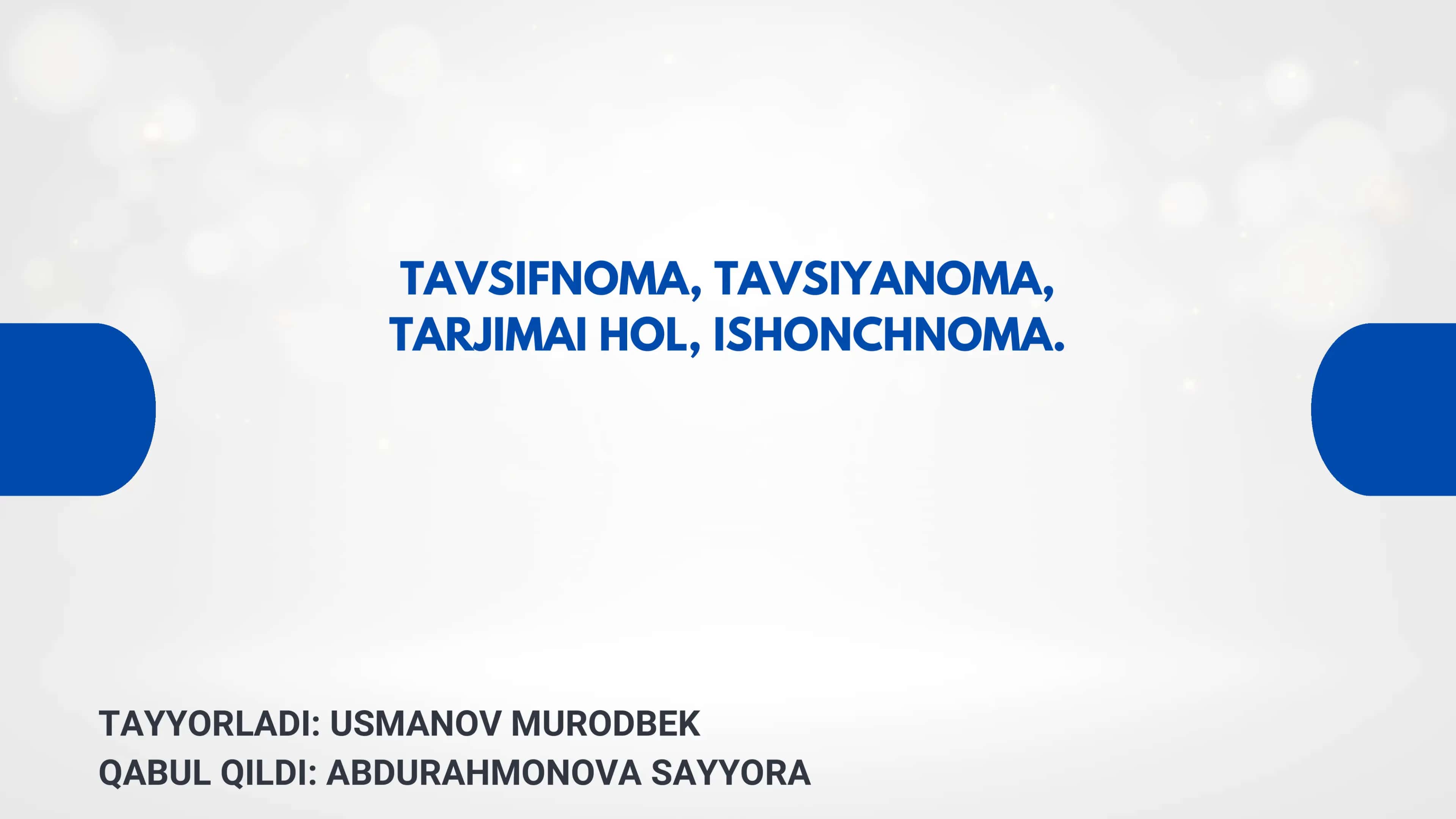 TAVSIFNOMA, TAVSIYANOMA, TARJIMAI HOL, ISHONCHNOMA 1