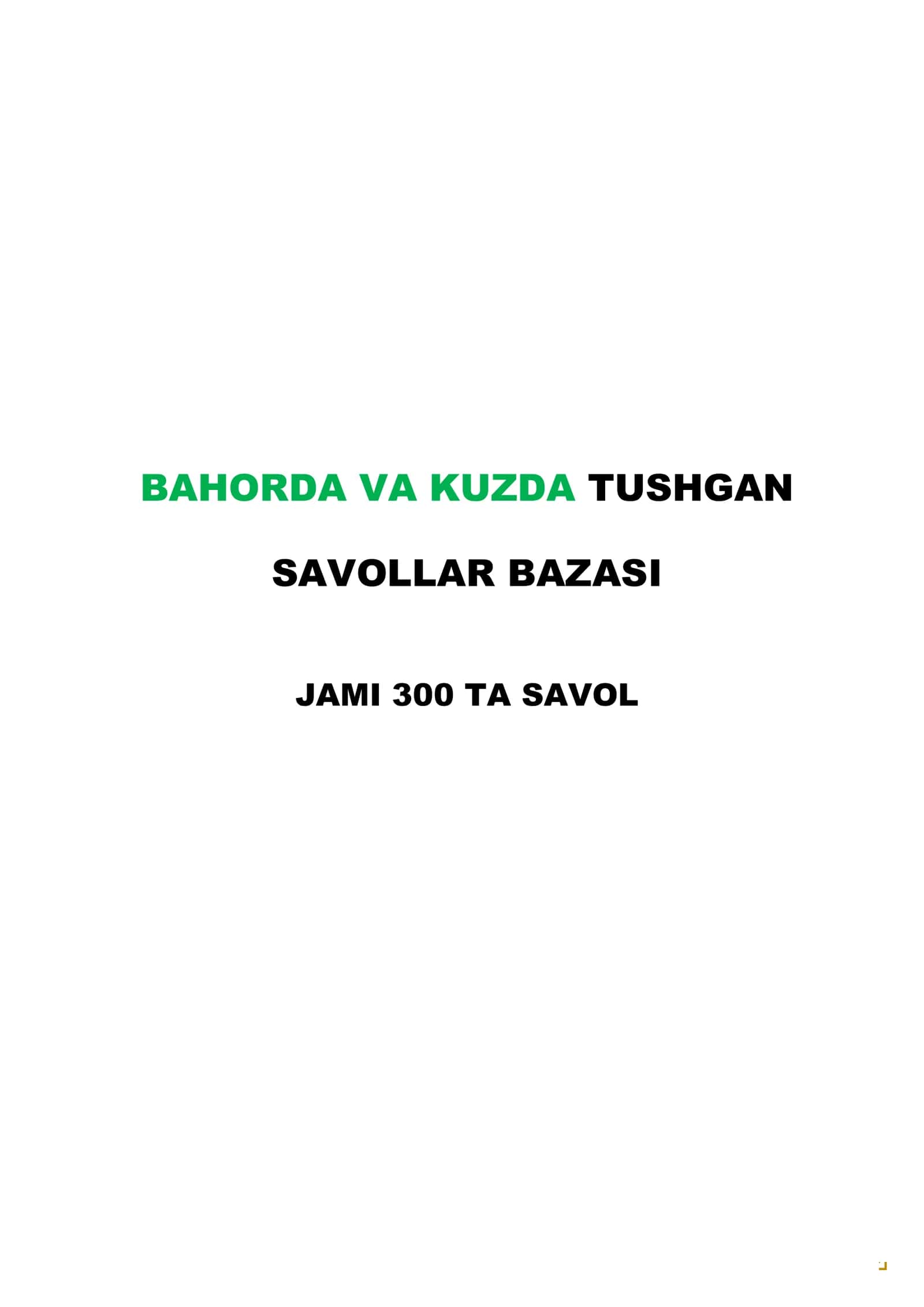 BAHORDA VA KUZDA TUSHGAN SAVOLLAR BAZASI 1