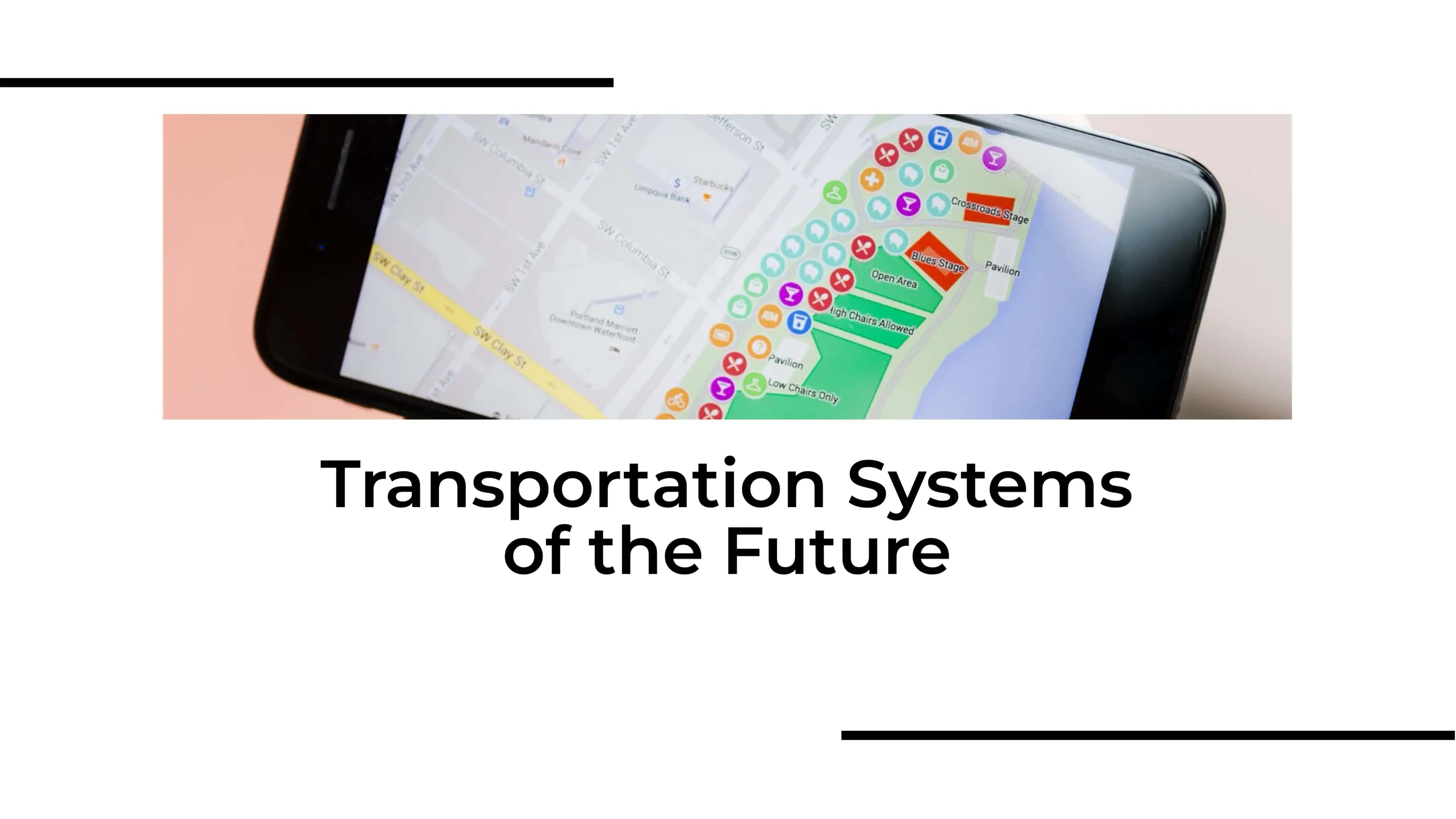 Transportation Systems of the Future 1