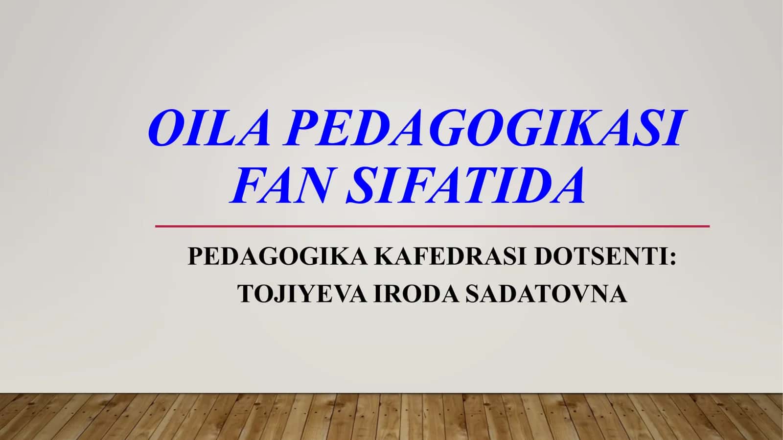OILA PEDAGOGIKASI 1