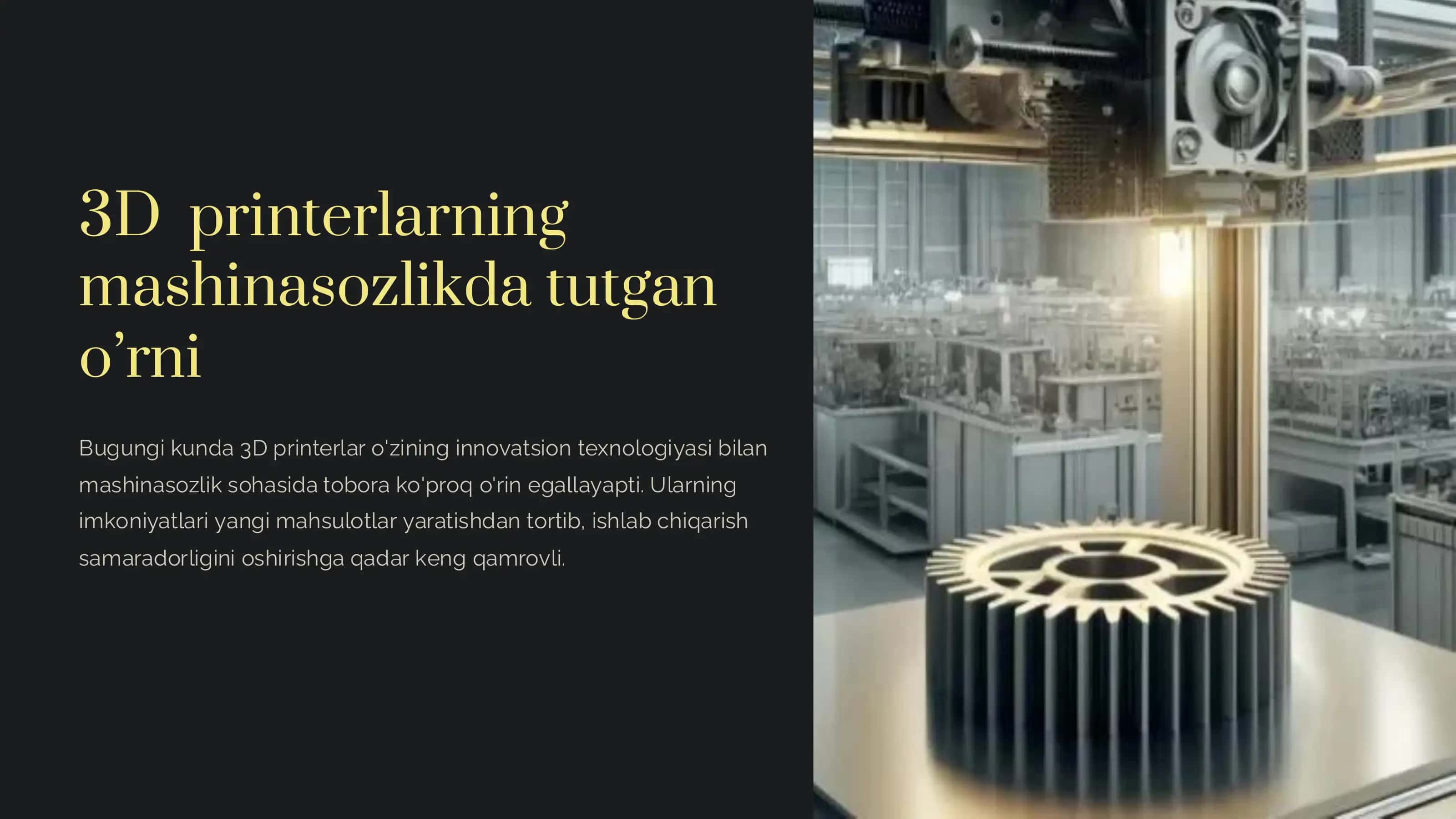 3D printerlarning mashinasozlikda tutgan o’rni 1
