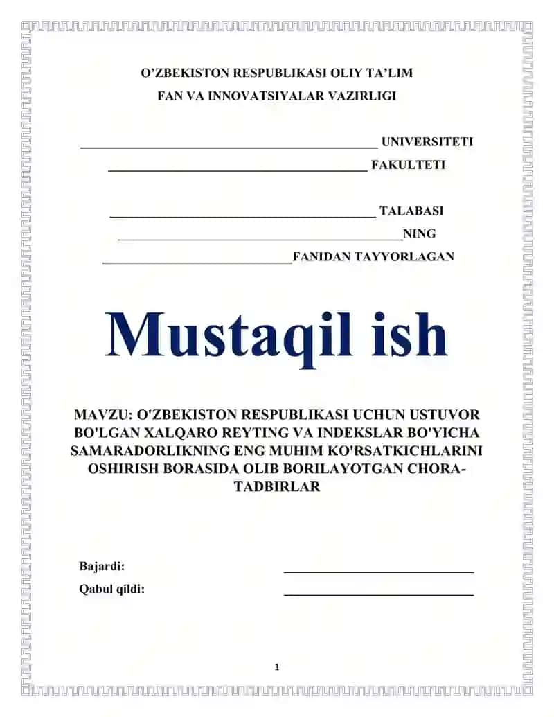 O'ZBEKISTON RESPUBLIKASI UCHUN USTUVOR BO'LGAN XALQARO REYTING VA INDEKSLAR BO'YICHA SAMARADORLIKNING ENG MUHIM KO'RSATKICHLARINI OSHIRISH BORASIDA OLIB BORILAYOTGAN CHORA-TADBIRLAR