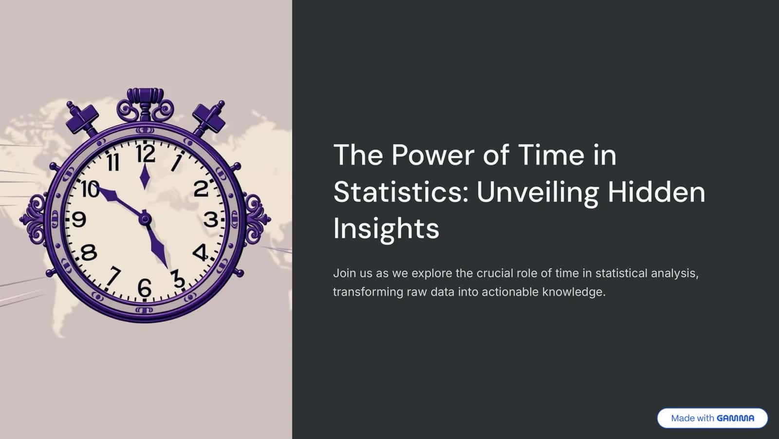 The Power of Time in Statistics 1