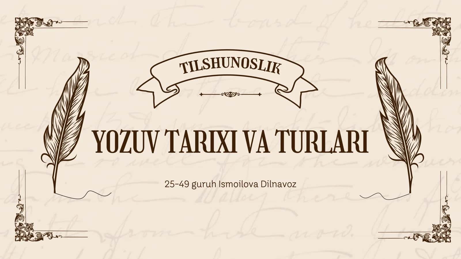 YOZUV TARIXI VA TURLARI 1