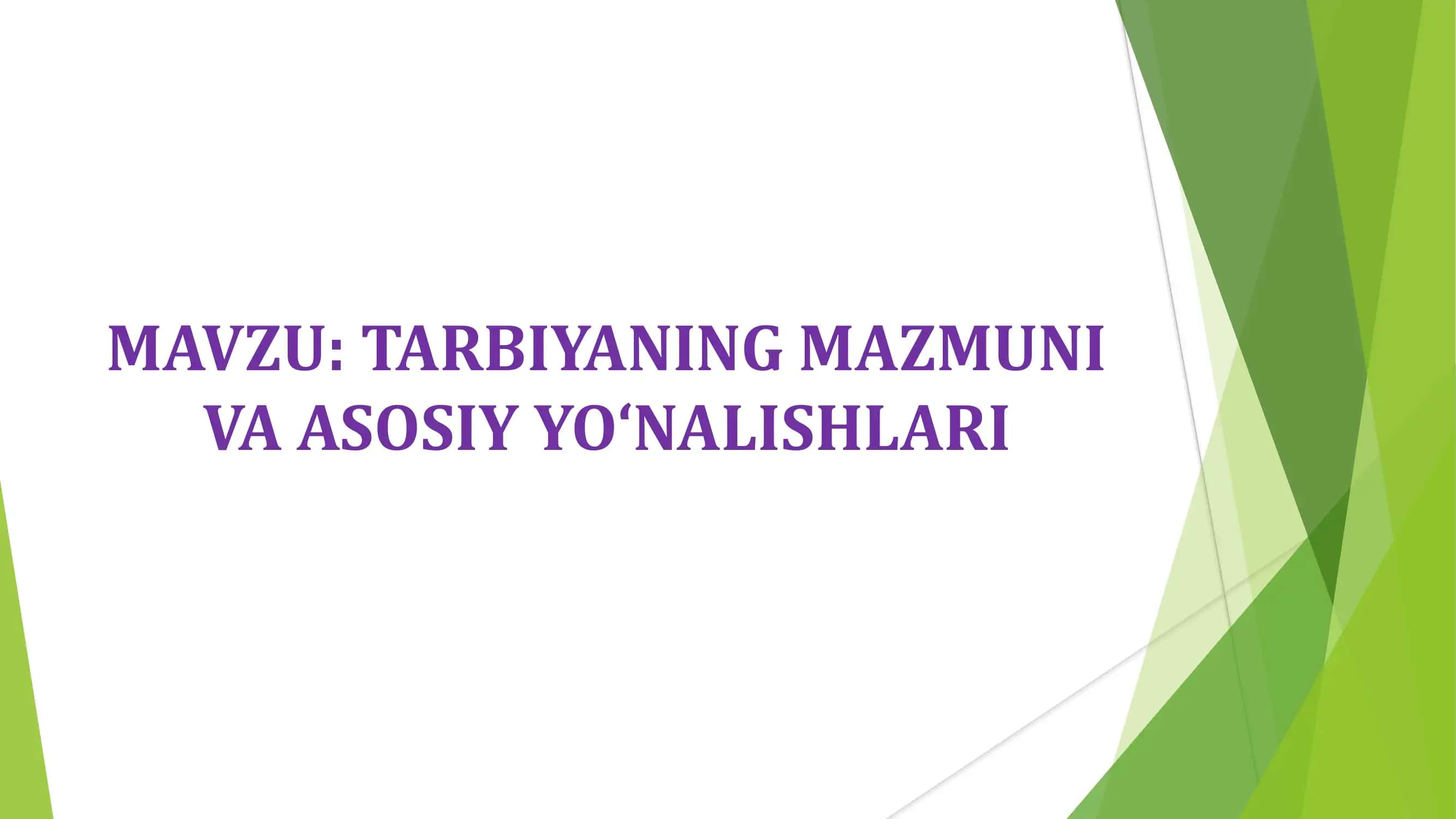 TARBIYANING MAZMUNI VA MOHIYATI 1