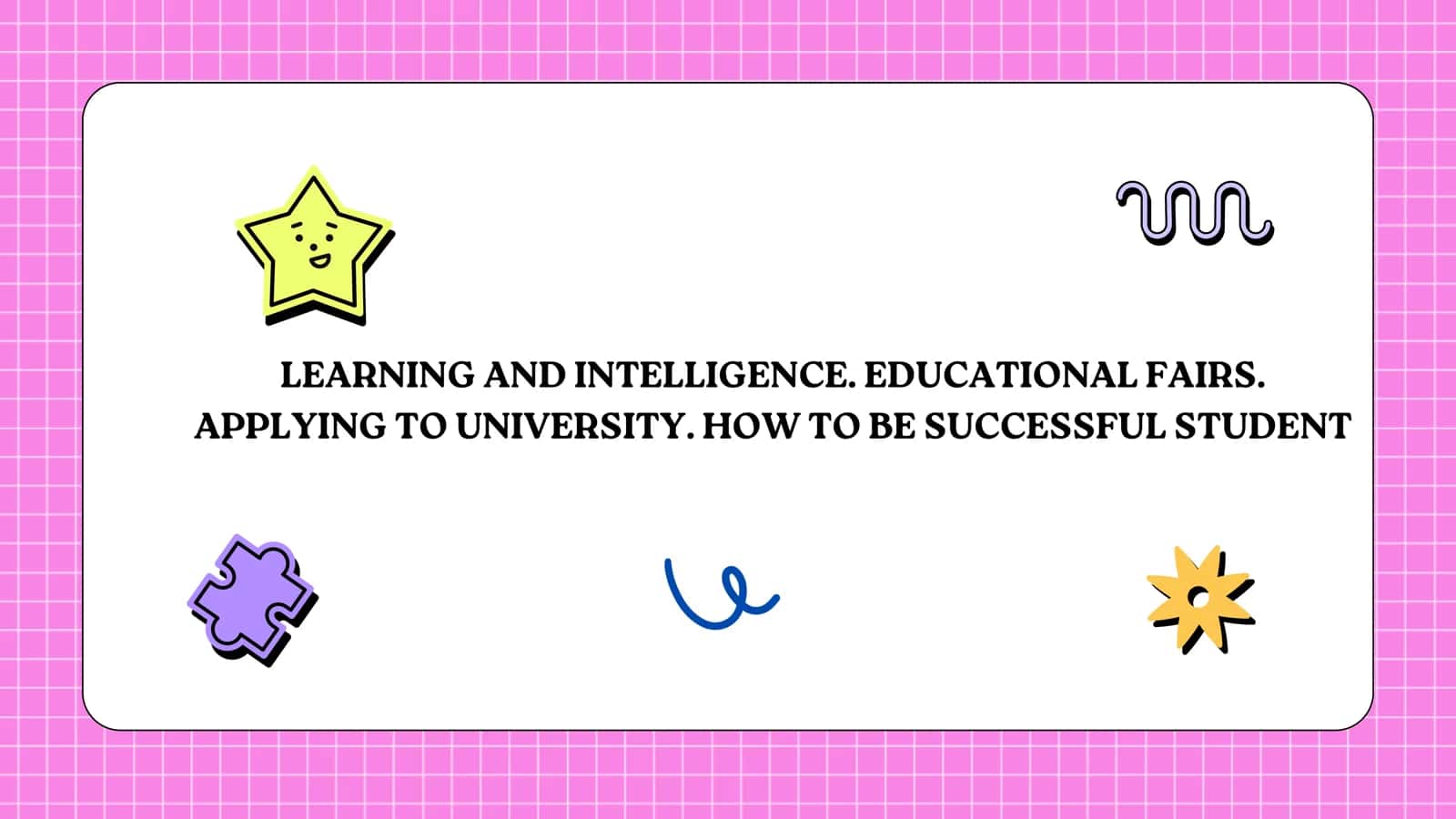 LEARNING AND INTELLIGENCE. EDUCATIONAL FAIRS 1